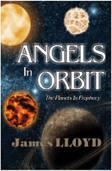 Angels In Orbit - The Planets in Prophecy