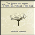 The White Rose - Francis Steffan